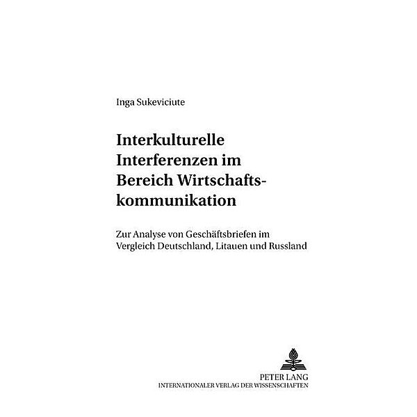 Interkulturelle Interferenzen im Bereich Wirtschaftskommunikation, Inga Sukeviciute