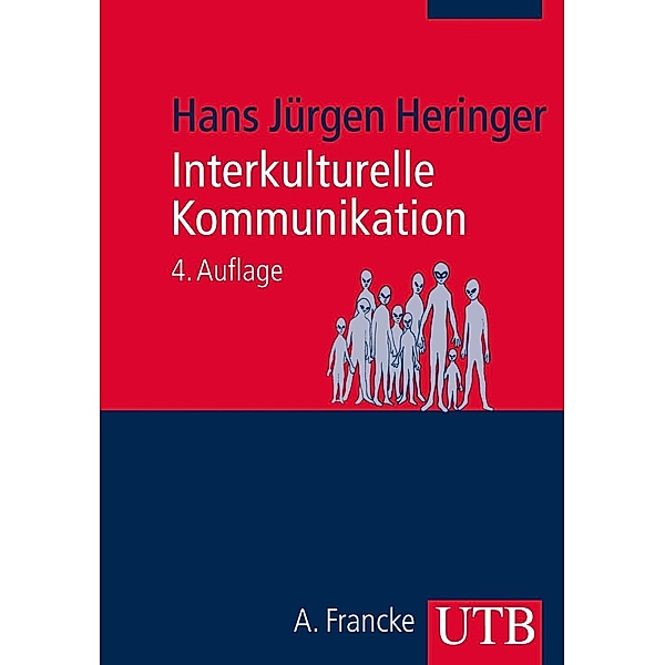 Interkulturelle Kommunikation, Hans-Jürgen Heringer, Hans Jürgen Heringer