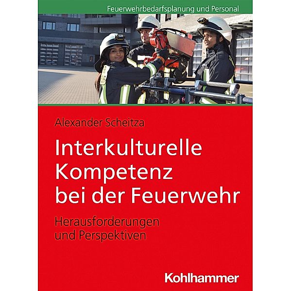 Interkulturelle Kompetenz bei der Feuerwehr, Alexander Scheitza