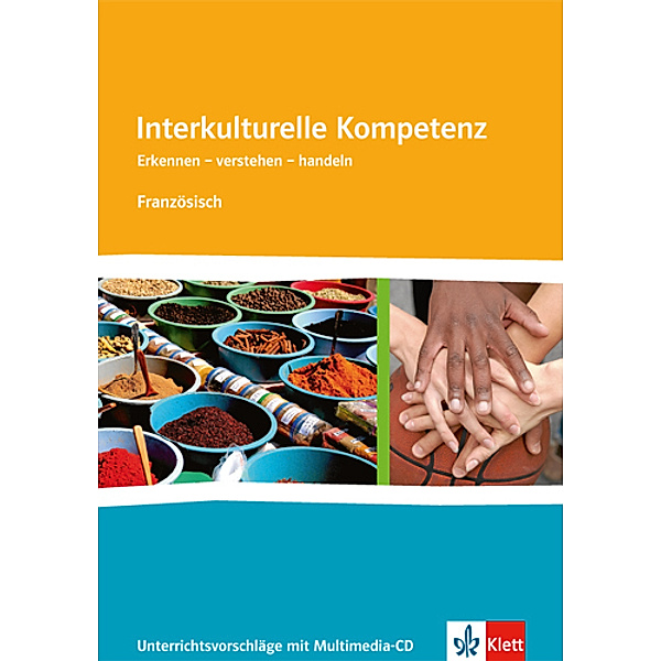 Interkulturelle Kompetenz. Erkennen - verstehen - handeln. Französisch, m. 1 CD-ROM
