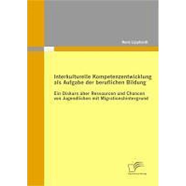 Interkulturelle Kompetenzentwicklung als Aufgabe der beruflichen Bildung, René Lipphardt