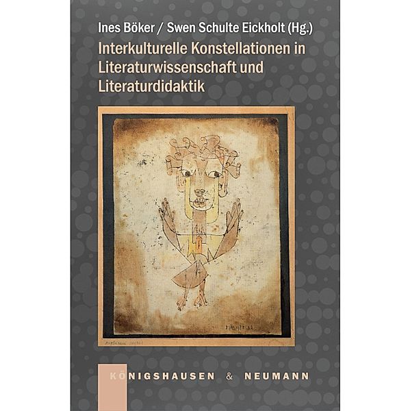 Interkulturelle Konstellationen in Literaturwissenschaft und Literaturdidaktik