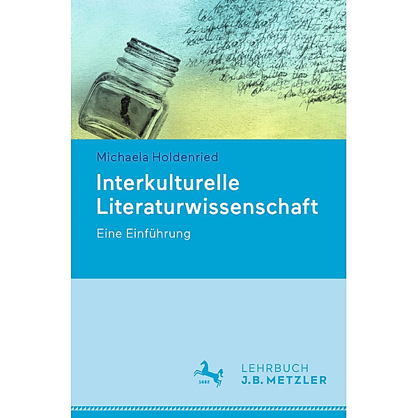 Interkulturelle Literaturwissenschaft, Michaela Holdenried