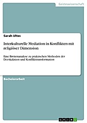 Interkulturelle Mediation in Konflikten mit religiöser Dimension - eBook - Sarah Ultes,
