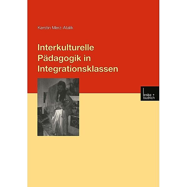 Interkulturelle Pädagogik in Integrationsklassen / Forschung Erziehungswissenschaft Bd.128, Kerstin Merz-Atalik