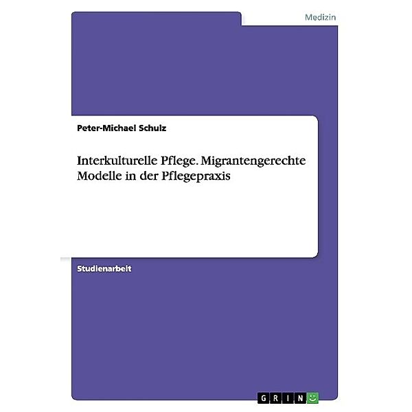 Interkulturelle Pflege, Peter-Michael Schulz