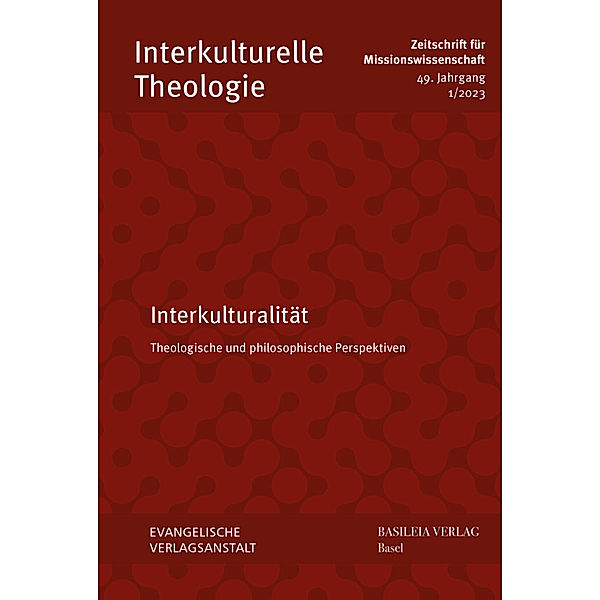 Interkulturelle Theologie. Zeitschrift für Missionswissenschaft (ZMiss) / 49 (2023) 1 / Interkulturalität