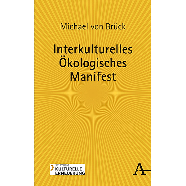 Interkulturelles Ökologisches Manifest, Michael von Brück