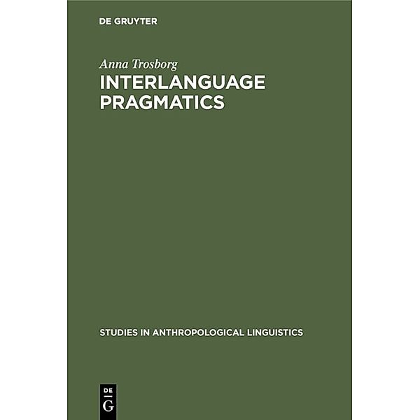 Interlanguage Pragmatics, Anna Trosborg