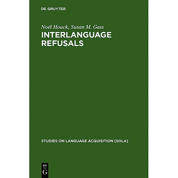 Interlanguage Refusals, Susan M. Gass, Noel Houck