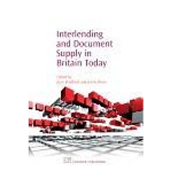 Interlending and Document Supply in Britain Today