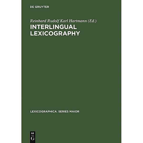 Interlingual Lexicography / Lexicographica. Series Maior Bd.133