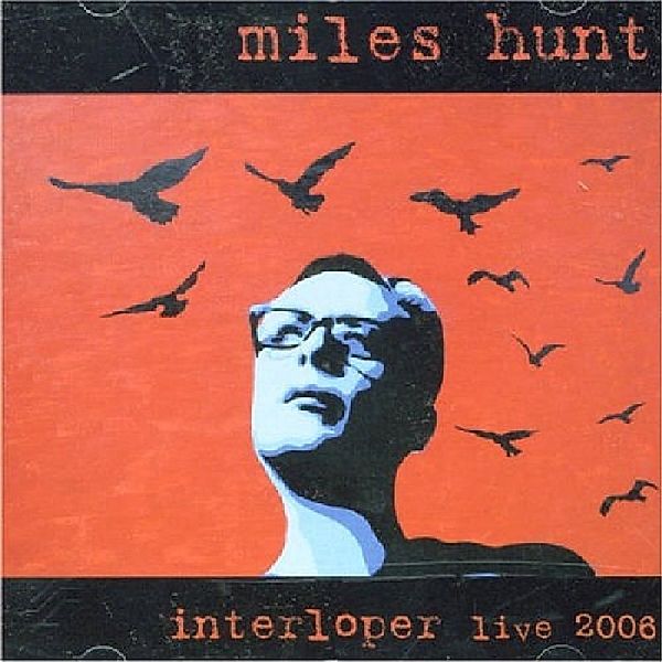 Interloper, Miles Hunt