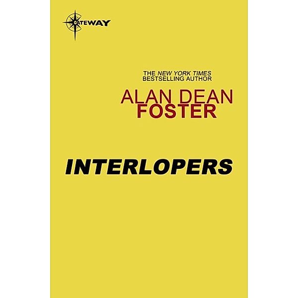 Interlopers, Alan Dean Foster