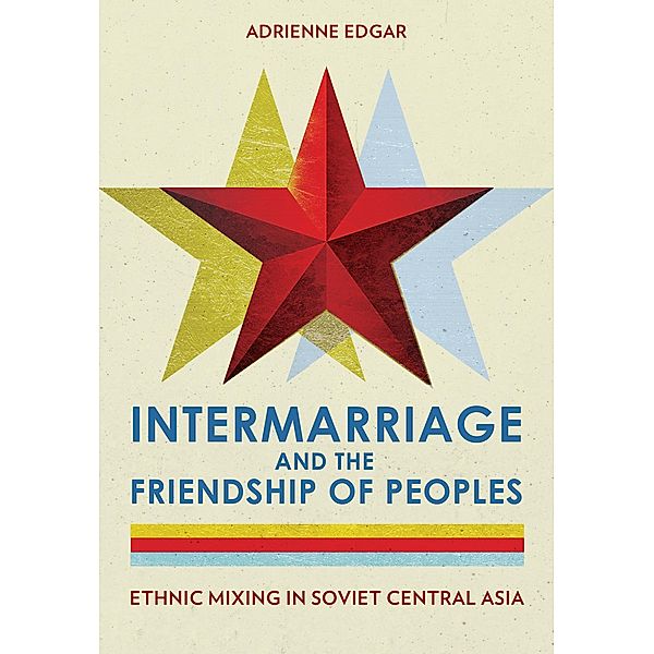 Intermarriage and the Friendship of Peoples, Adrienne Edgar