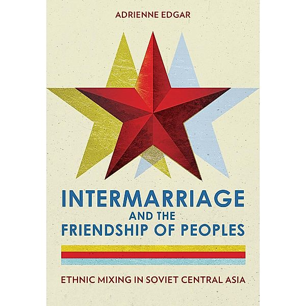 Intermarriage and the Friendship of Peoples, Adrienne Edgar