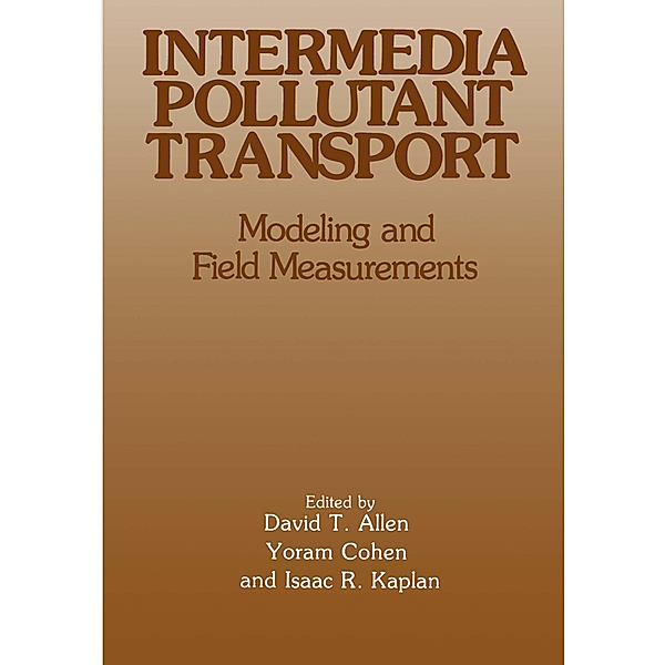 Intermedia Pollutant Transport, David T. Allen, Yoram Cohen, Isaac R. Kaplan