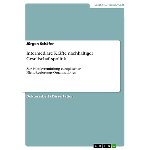 Intermediäre Kräfte nachhaltiger Gesellschaftspolitik, Jürgen Schäfer