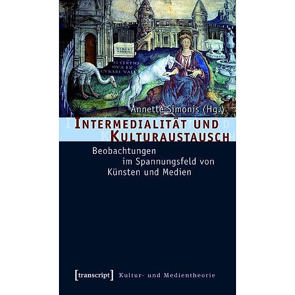 Intermedialität und Kulturaustausch / Kultur- und Medientheorie