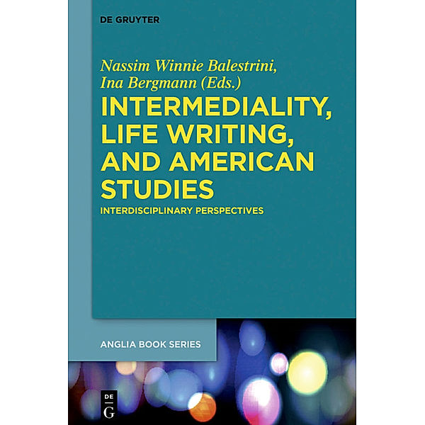 Intermediality, Life Writing, and American Studies