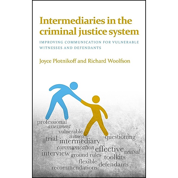 Intermediaries in the Criminal Justice System, Joyce Plotnikoff, Richard Woolfson