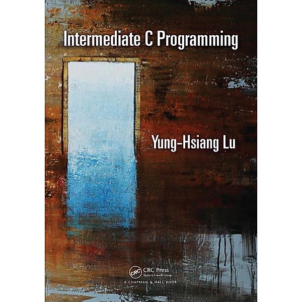 Intermediate C Programming, Yung-Hsiang Lu