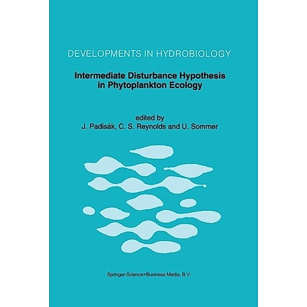 Intermediate Disturbance Hypothesis in Phytoplankton Ecology / Developments in Hydrobiology Bd.81