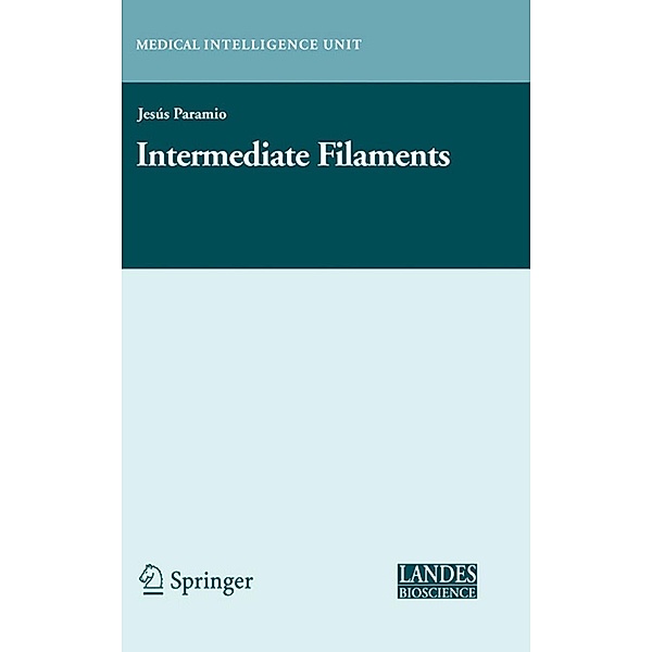 Intermediate Filaments / Molecular Biology Intelligence Unit