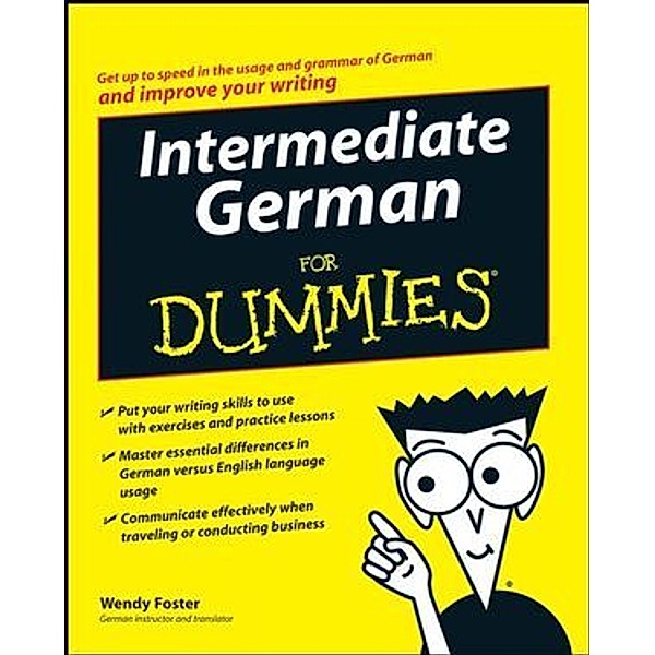 Intermediate German For Dummies, Wendy Foster