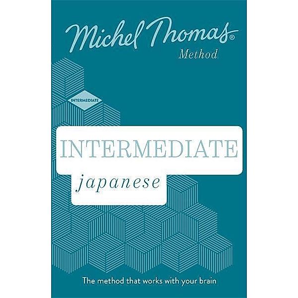 Intermediate Japanese New Edition (Learn Japanese with the Michel Thomas Method), Michel Thomas, Helen Gilhooly