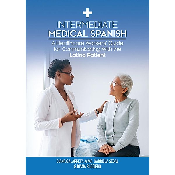 Intermediate Medical Spanish, Diana Galarreta-Aima, Gabriela Segal