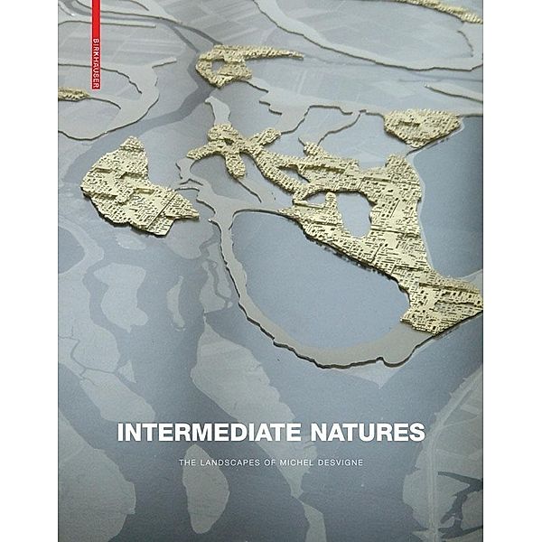 Intermediate Natures, James Corner, E. Kugler, Gilles A. Tiberghien