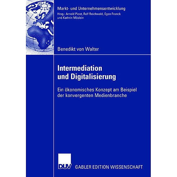 Intermediation und Digitalisierung, Benedikt von Walter