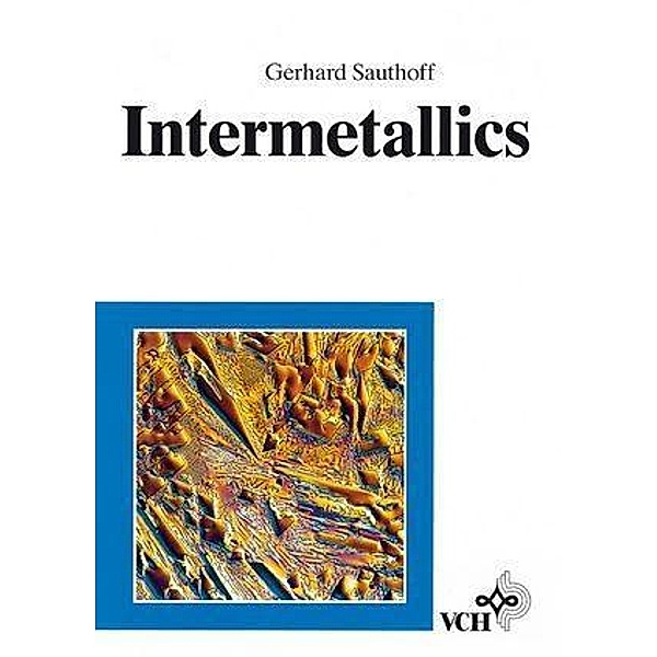 Intermetallics, Gerhard Sauthoff