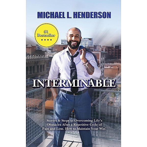 Interminable, Michael L. Henderson