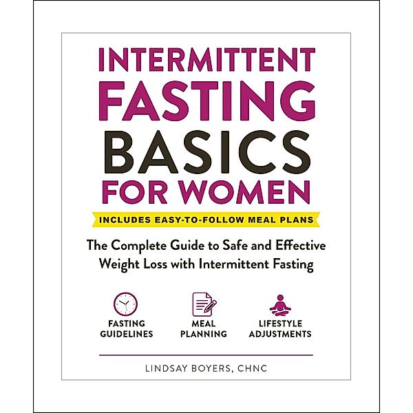 Intermittent Fasting Basics for Women, Lindsay Boyers