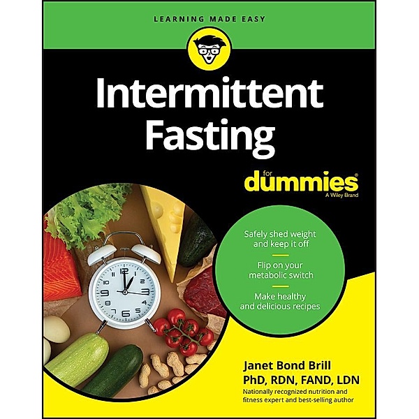 Intermittent Fasting For Dummies, Janet Bond Brill