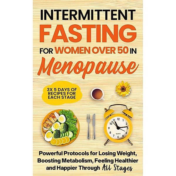 Intermittent Fasting for Women in Menopause, Woods Publishing