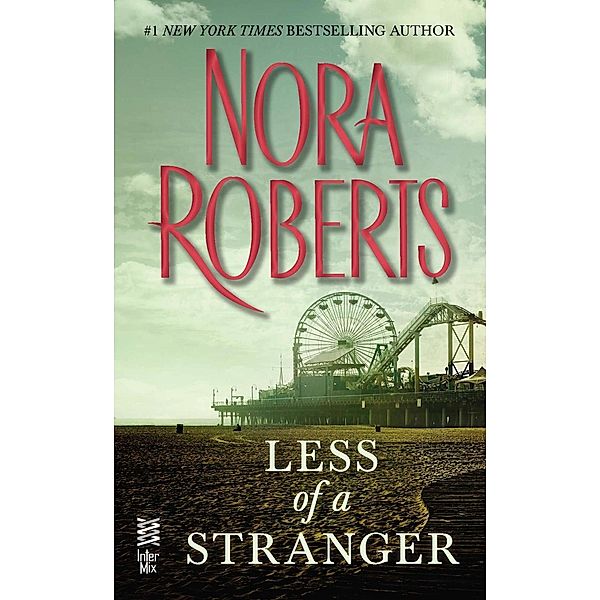 InterMix: Less of a Stranger, Nora Roberts