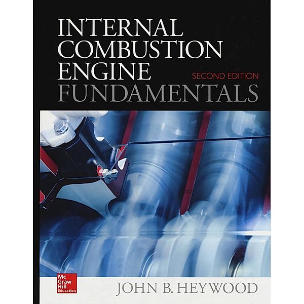 Internal Combustion Engine Fundamentals, John Heywood