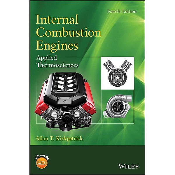 Internal Combustion Engines, Allan T. Kirkpatrick