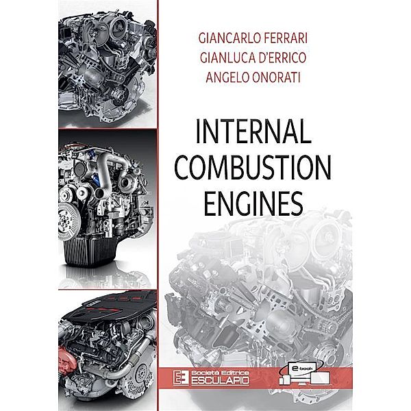 Internal Combustion Engines, Giancarlo Ferrari, Angelo Onorati, Gianluca D'Errico