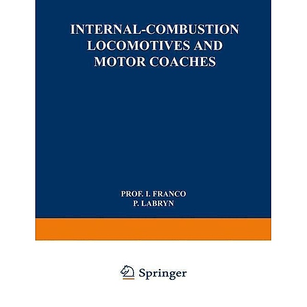 Internal-Combustion Locomotives and Motor Coaches, Isaac Franco, P. Labryn