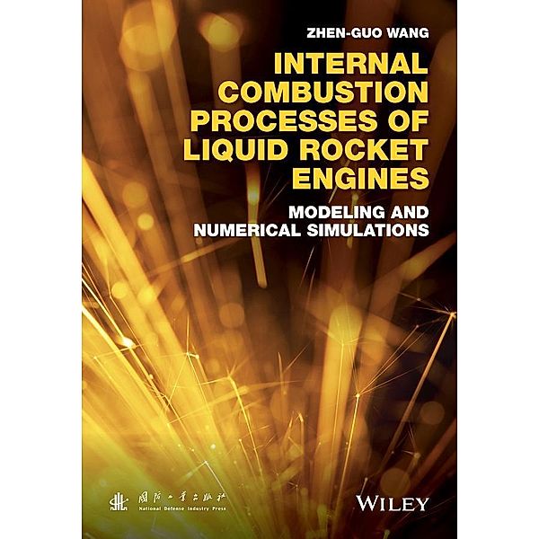 Internal Combustion Processes of Liquid Rocket Engines, Zhen-Guo Wang