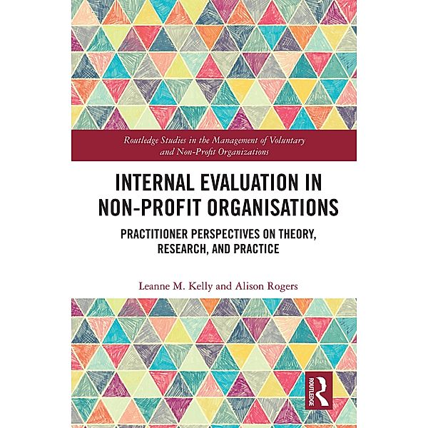 Internal Evaluation in Non-Profit Organisations, Leanne M. Kelly, Alison Rogers