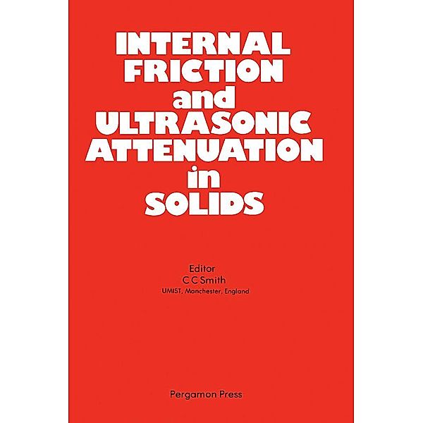 Internal Friction and Ultrasonic Attenuation in Solids