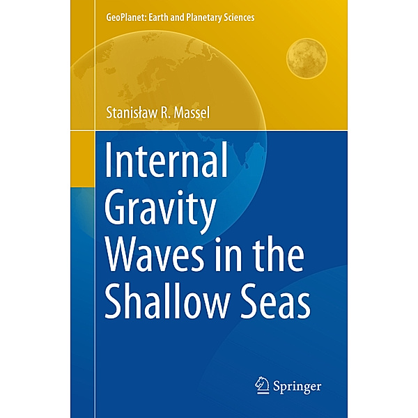 Internal Gravity Waves in the Shallow Seas, Stanislaw R. Massel