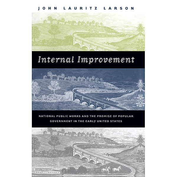 Internal Improvement, John Lauritz Larson