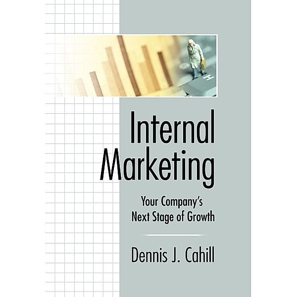 Internal Marketing, William Winston, Dennis J Cahill