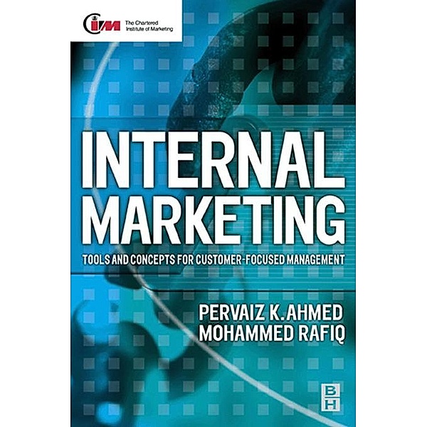 Internal Marketing, Pervaiz K. Ahmed, Mohammed Rafiq